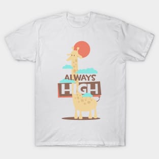 Always high T-Shirt